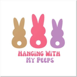 Hanging With My Peeps - Easter Posters and Art